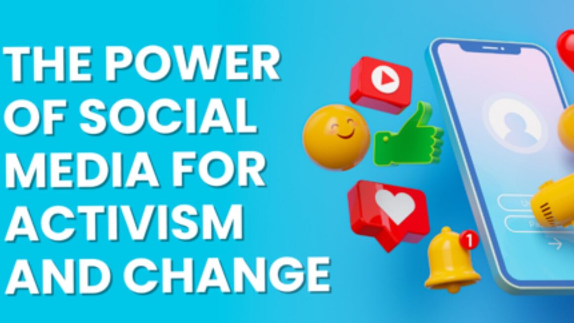 The Power of Social Media for Activism and Change - Springhillmedgroup